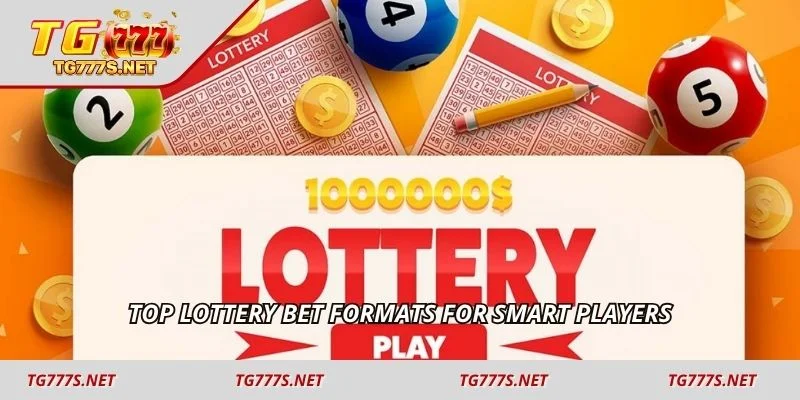 Top lottery bet formats for smart players