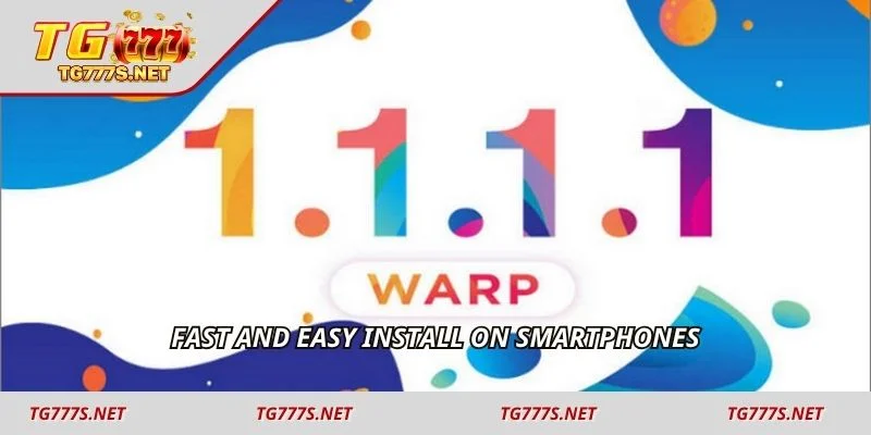 Fast and easy install on smartphones