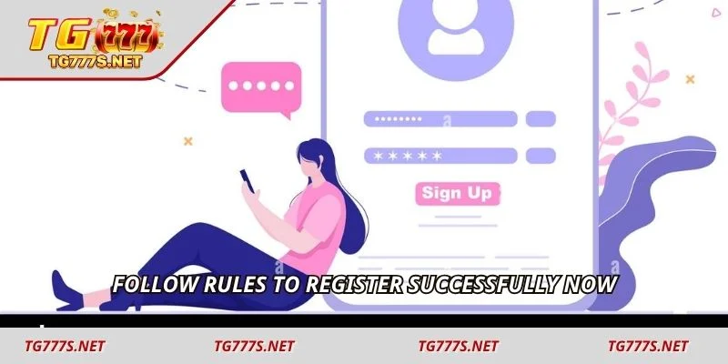 Follow rules to register successfully now