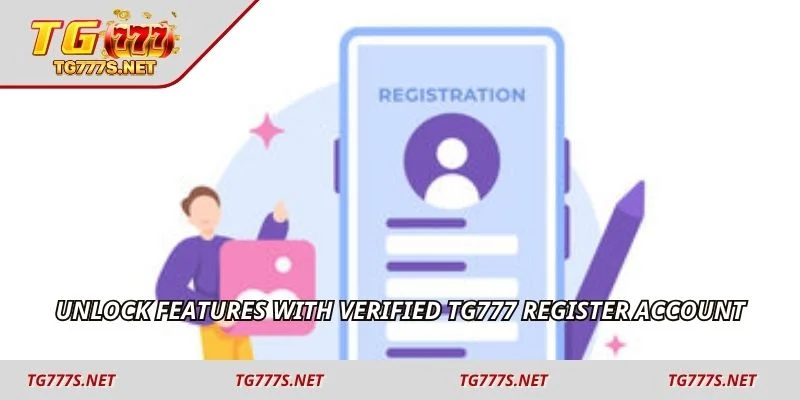 Unlock features with verified TG777 register account