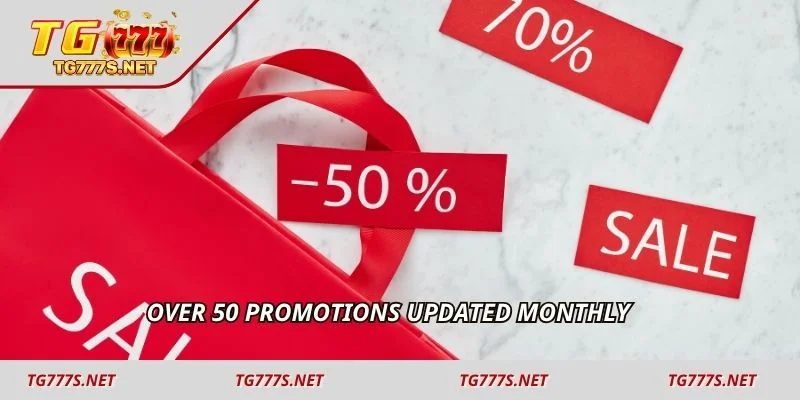Over 50 promotions updated monthly