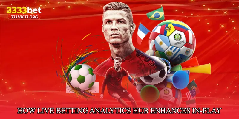 How Live Betting Analytics Hub Enhances In-Play Decisions