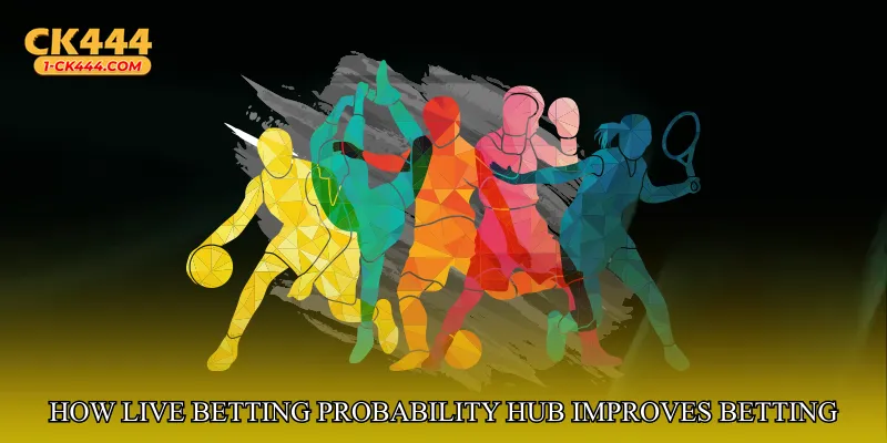 How Live Betting Probability Hub Improves Betting Accuracy