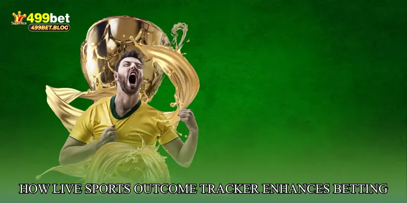 How Live Sports Outcome Tracker Enhances Betting Accuracy