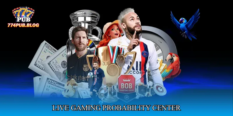 Live Gaming Probability Center