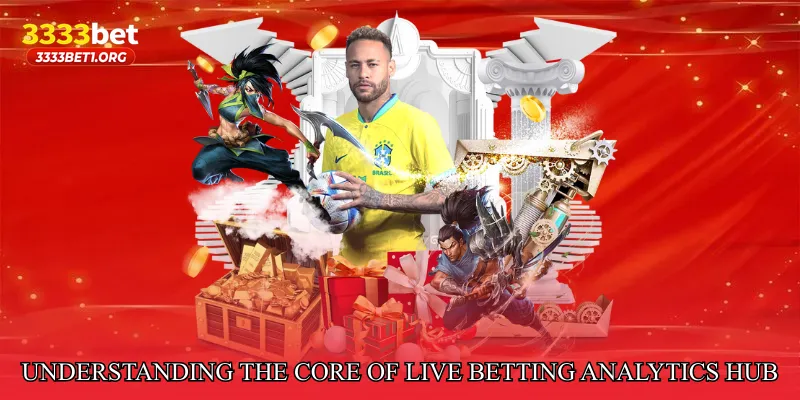 Understanding the Core of Live Betting Analytics Hub