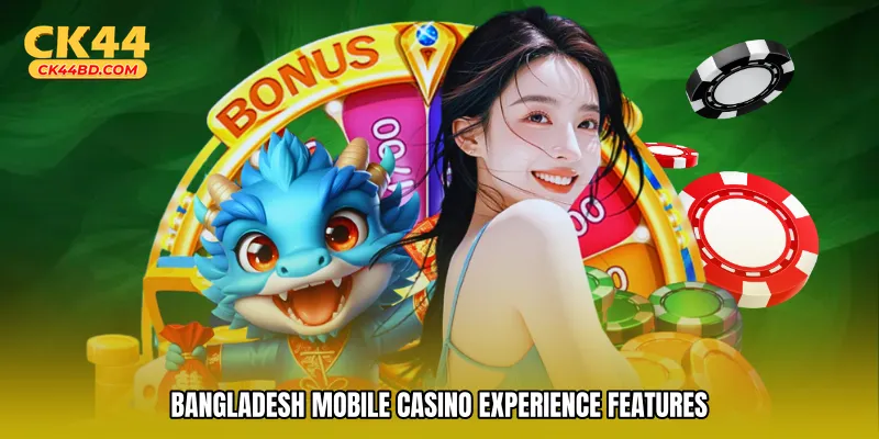 Bangladesh mobile casino experience features