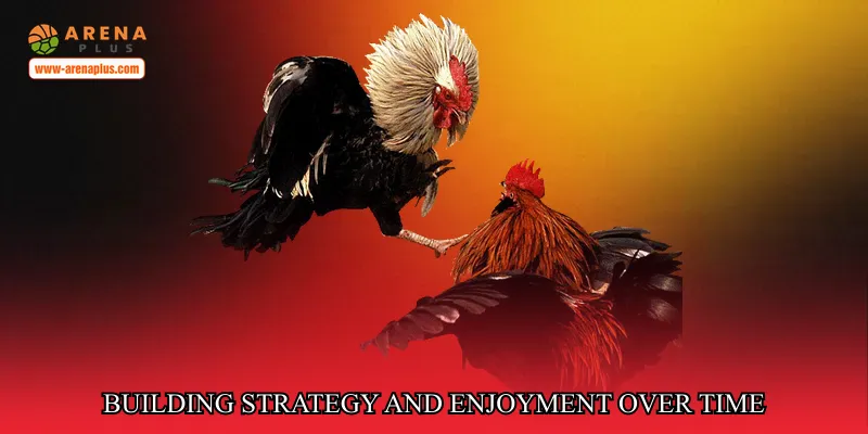 Building Strategy and Enjoyment Over Time