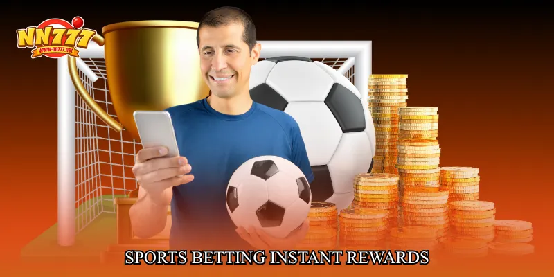 sports betting instant rewards