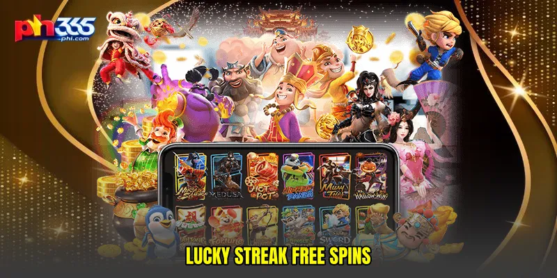 Lucky streak free spins