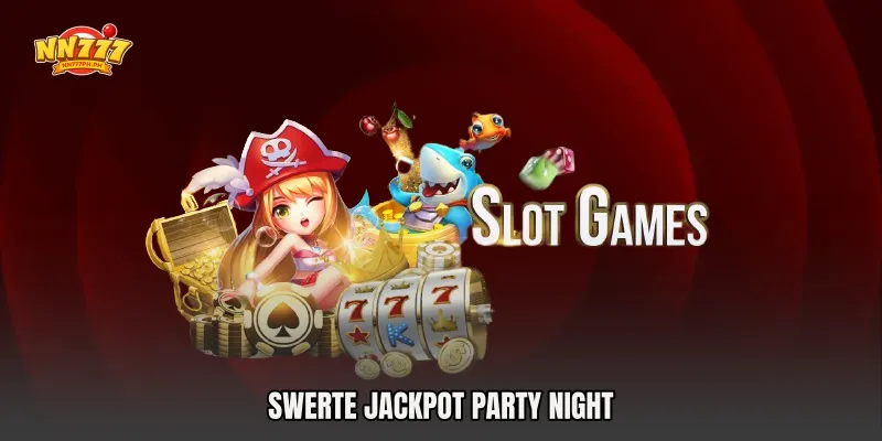 Swerte Jackpot Party Night